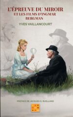 L'Épreuve du miroir et les films d'Ingmar Bergman