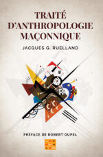 Traité d'anthropologie maçonnique