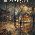 Des nouvelles de Marcel